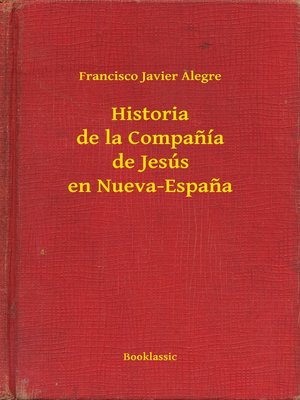 cover image of Historia de la Companía de Jesús en Nueva-Espana